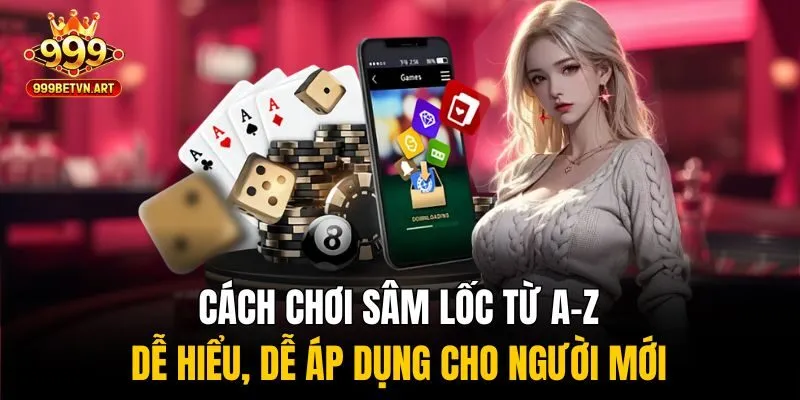 cách chơi sâm lốc